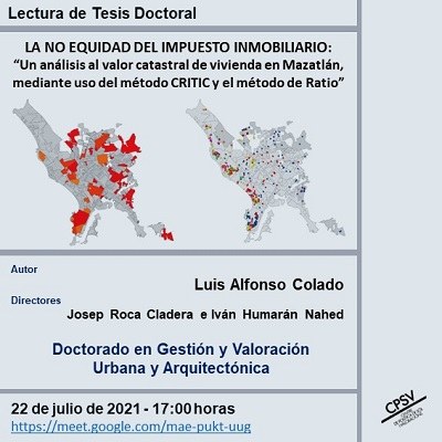 Lectura de tesis doctoral: La no equidad del impuesto inmobiliario: “Un análisis al valor catastral de vivienda en Mazatlán, mediante uso del método CRITIC y el método de Ratio”